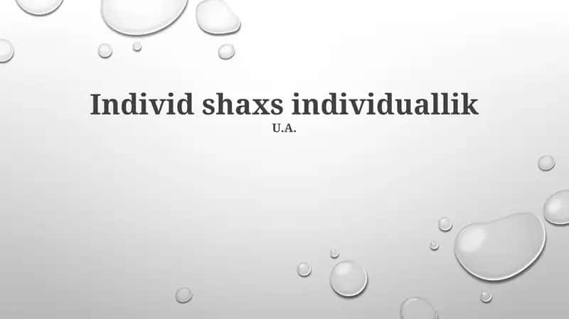 Individ shaxs individuallik 1