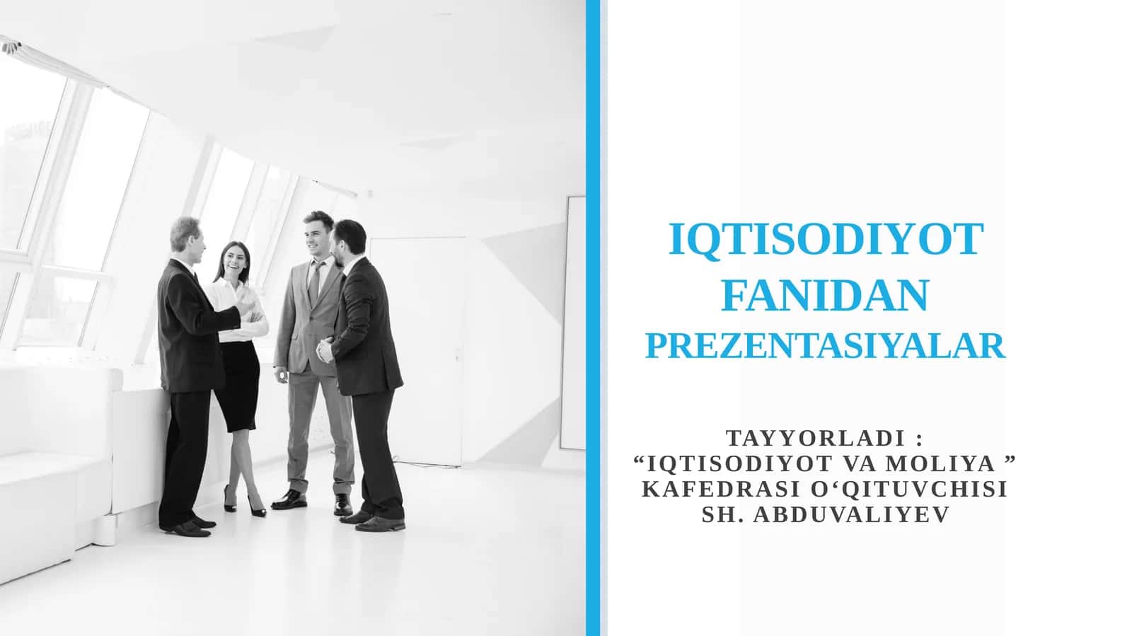 IQTISODIYOT FANIDAN PREZENTASIYALAR 1