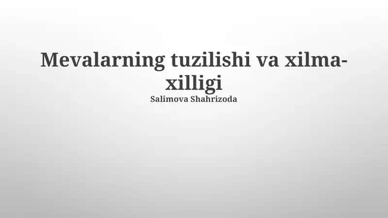 Mevalarning tuzilishi va xilma-xilligi 1