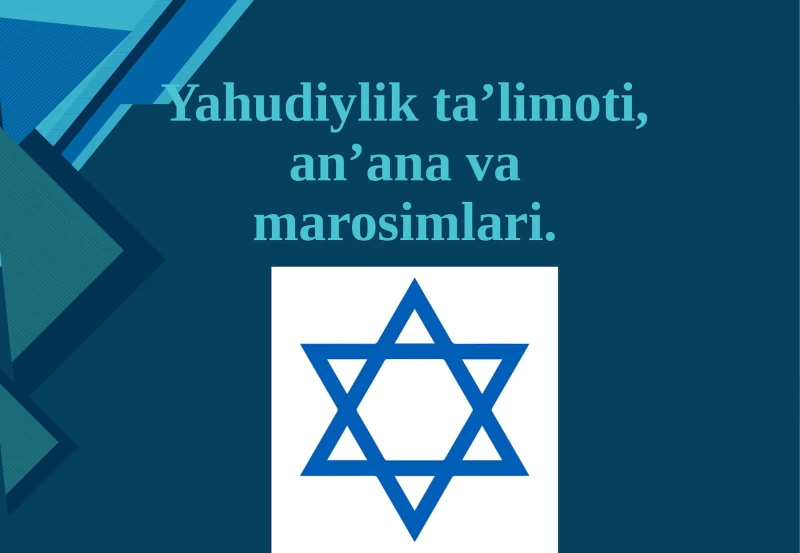 Yahudiylik ta’limoti, an’anaviy marosimlari 1