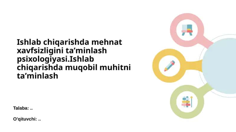Ishlab chiqarishda mehnat xavfsizligini taʼminlash psixologiyasi 1