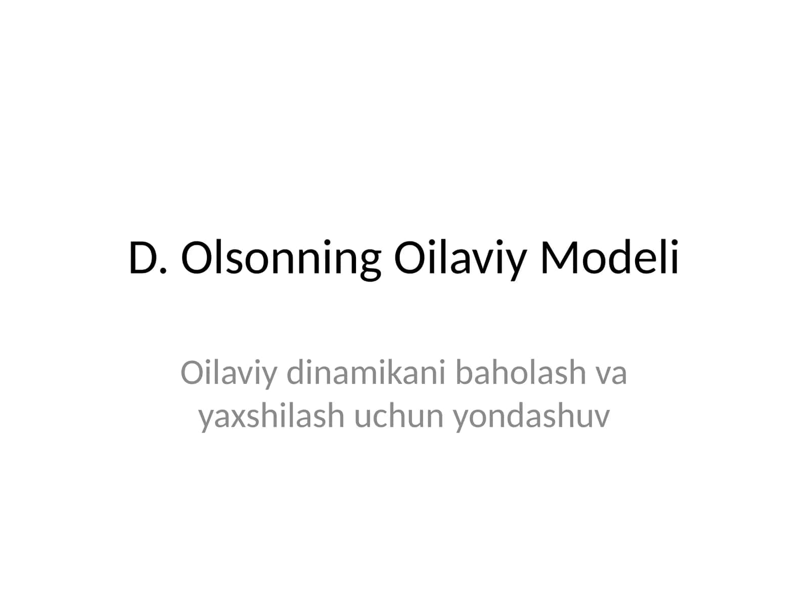 D. Olsonning Oilaviy Modeli 1