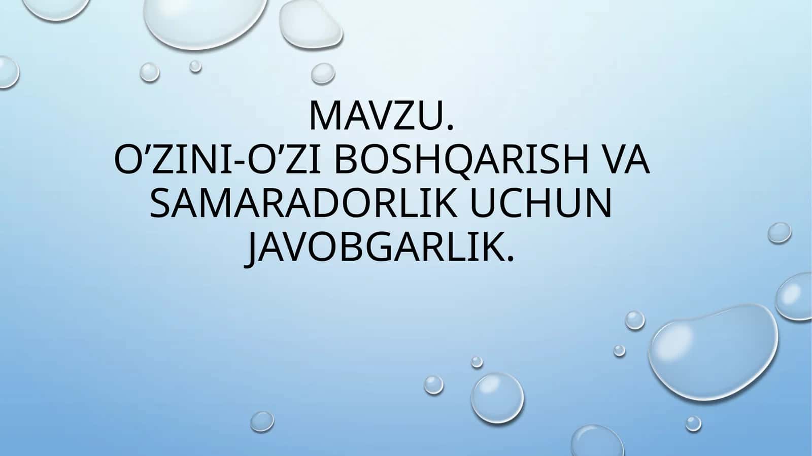 O’zini-o’zi boshqarish va samaradorlik uchun javobgarlik 1