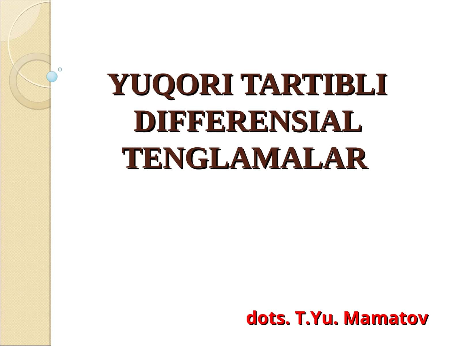 YUQORI TARTIBLI DIFFERENSIAL TENGLAMALAR 1