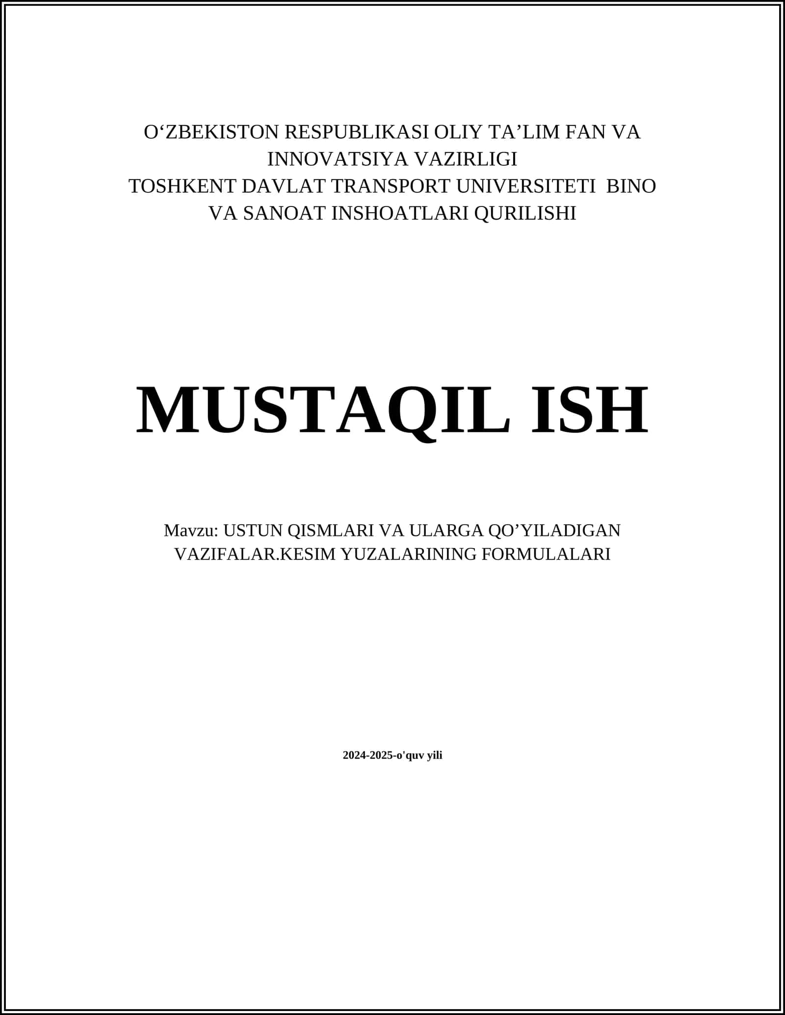 USTUN QISMLARI VA ULARGA QO’YILADIGAN VAZIFALAR.KESIM YUZALARINING FORMULALARI 1