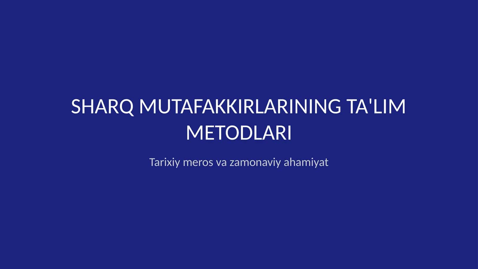 Sharq mutafakkirlarining taʼlim metodlari haqida 1