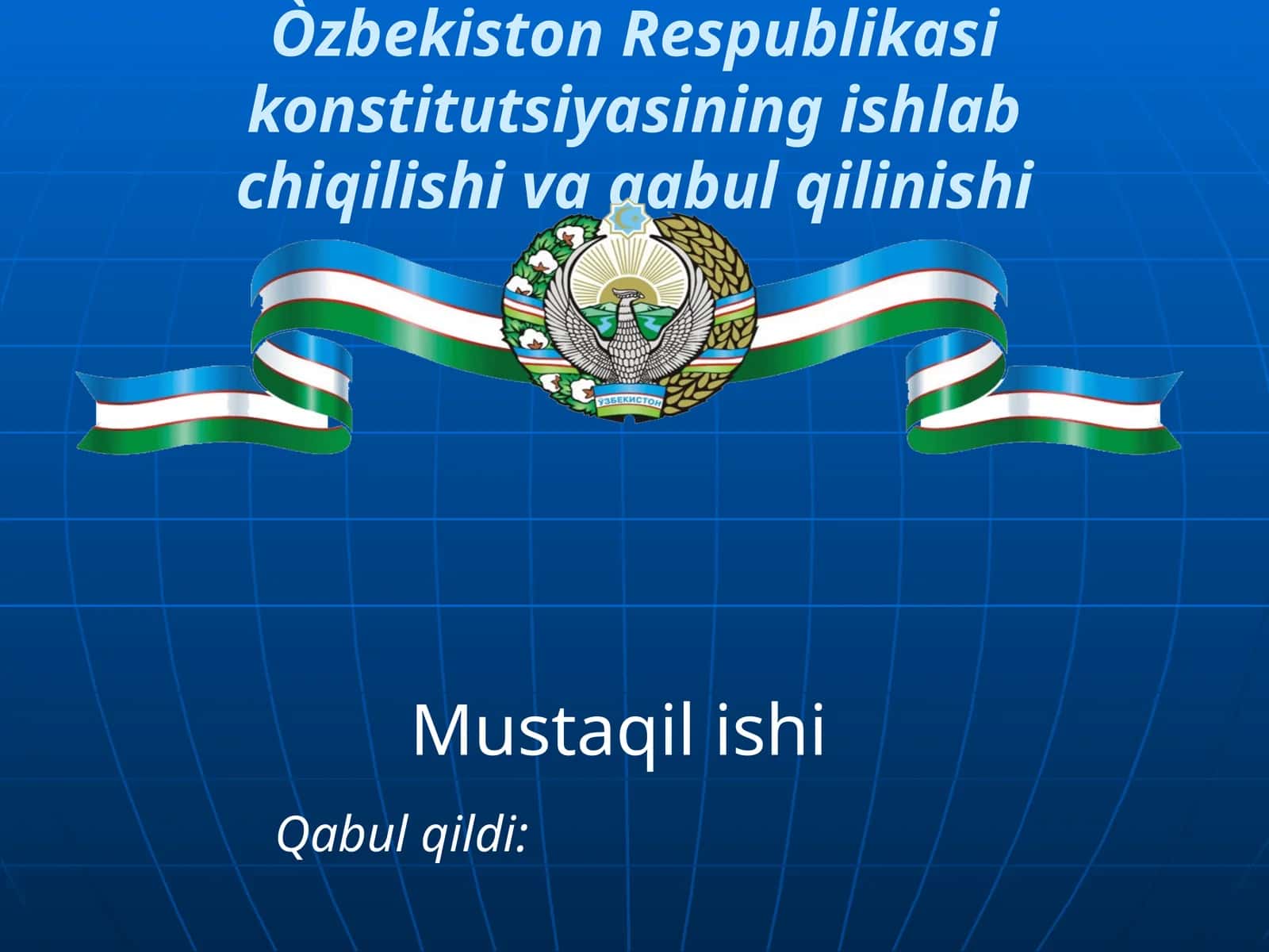 O’zbekiston Respublikasi Konstitutsiyasi qabul qilinishi 1