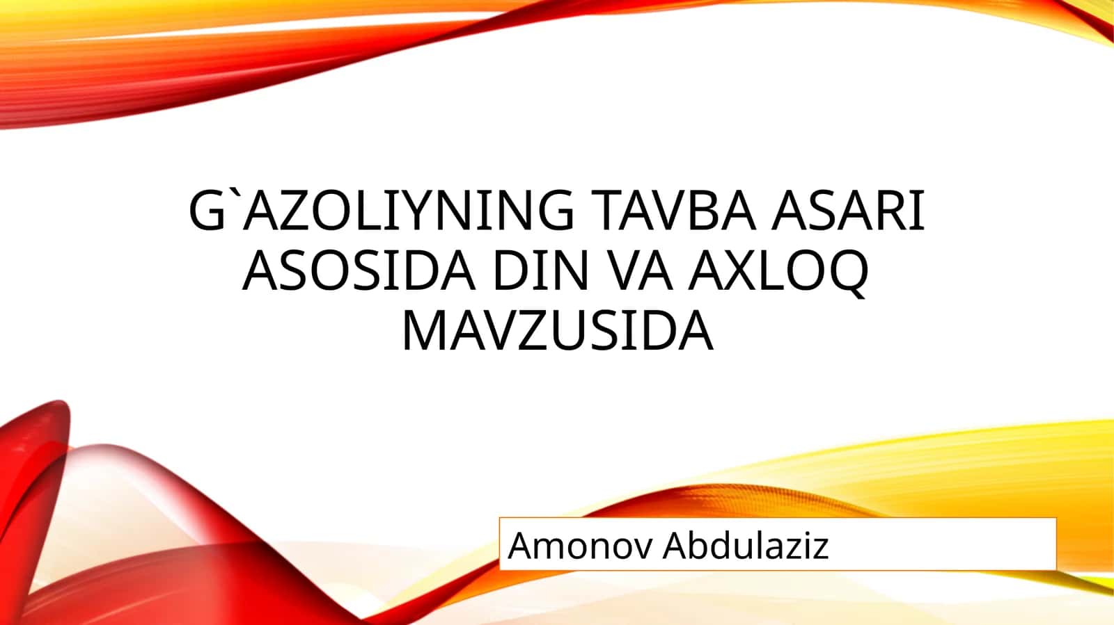 G`azoliyning tavba asari asosida din va axloq 1