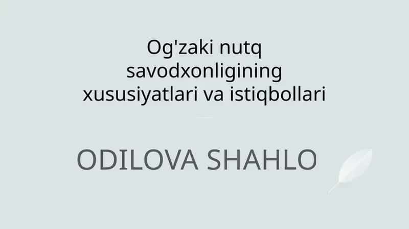 Og'zaki nutq savodxonligining xususiyatlari va istiqbollari 1