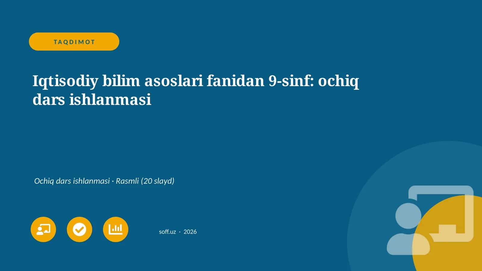 Iqtisodiy bilim asoslari fanidan 9-sinf: ochiq dars ishlanmasi 1
