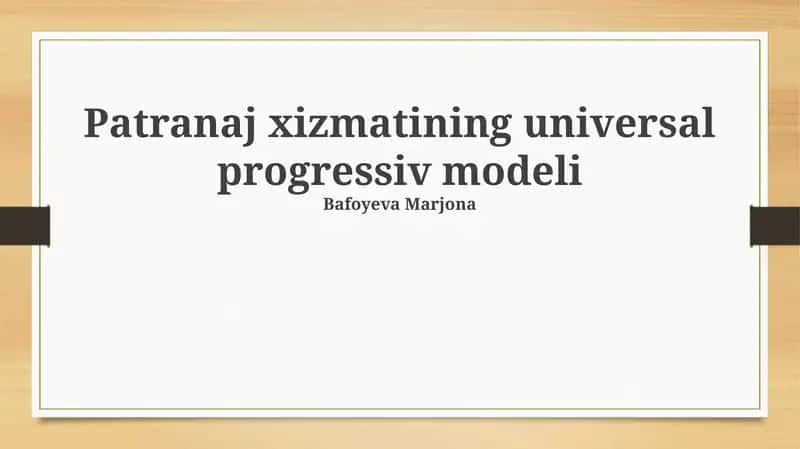 Homiy xizmatining universal progressiv modeli 1