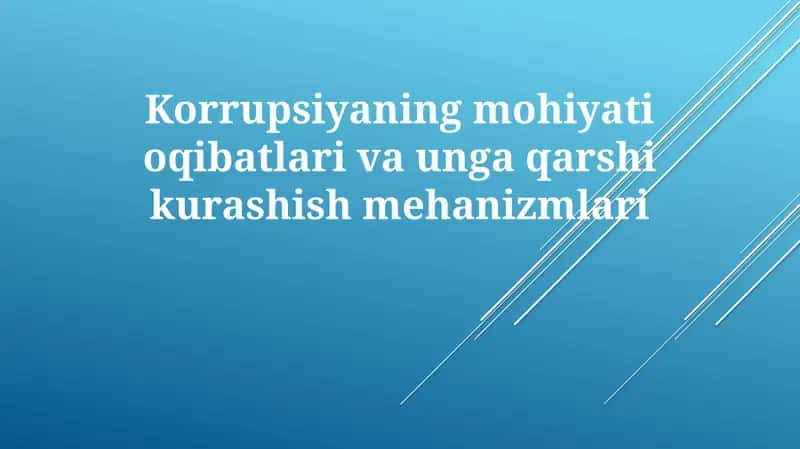 Korrupsiyaning mohiyati va oqibatlari 1