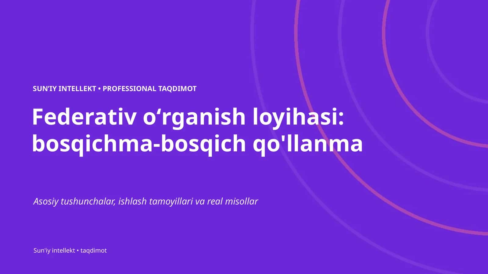 Federativ oʻrganish loyihasi: bosqichma-bosqich qo'llanma 1