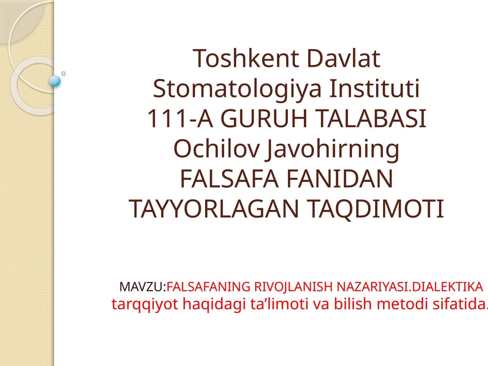 Falsafaning rivojlanish nazariyasi.Dialektika taraqqiyot haqidagi ta'limoti. 1