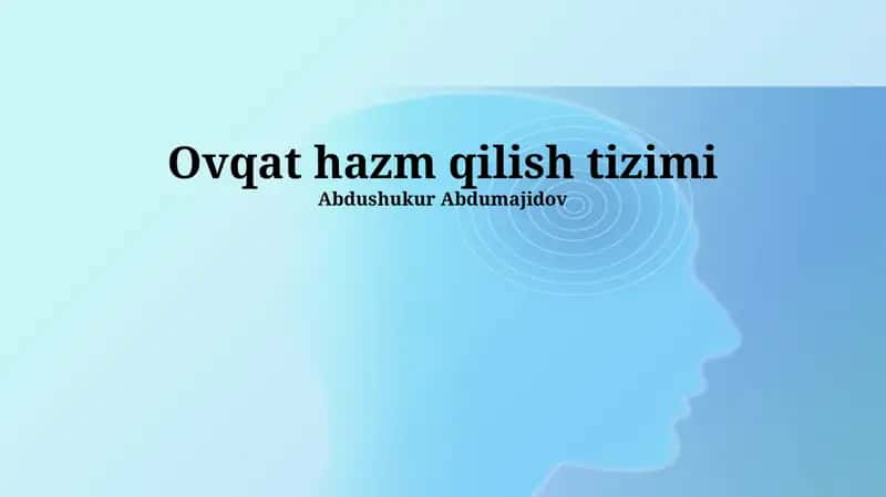 Ovqat hazm qilish tizimi 1