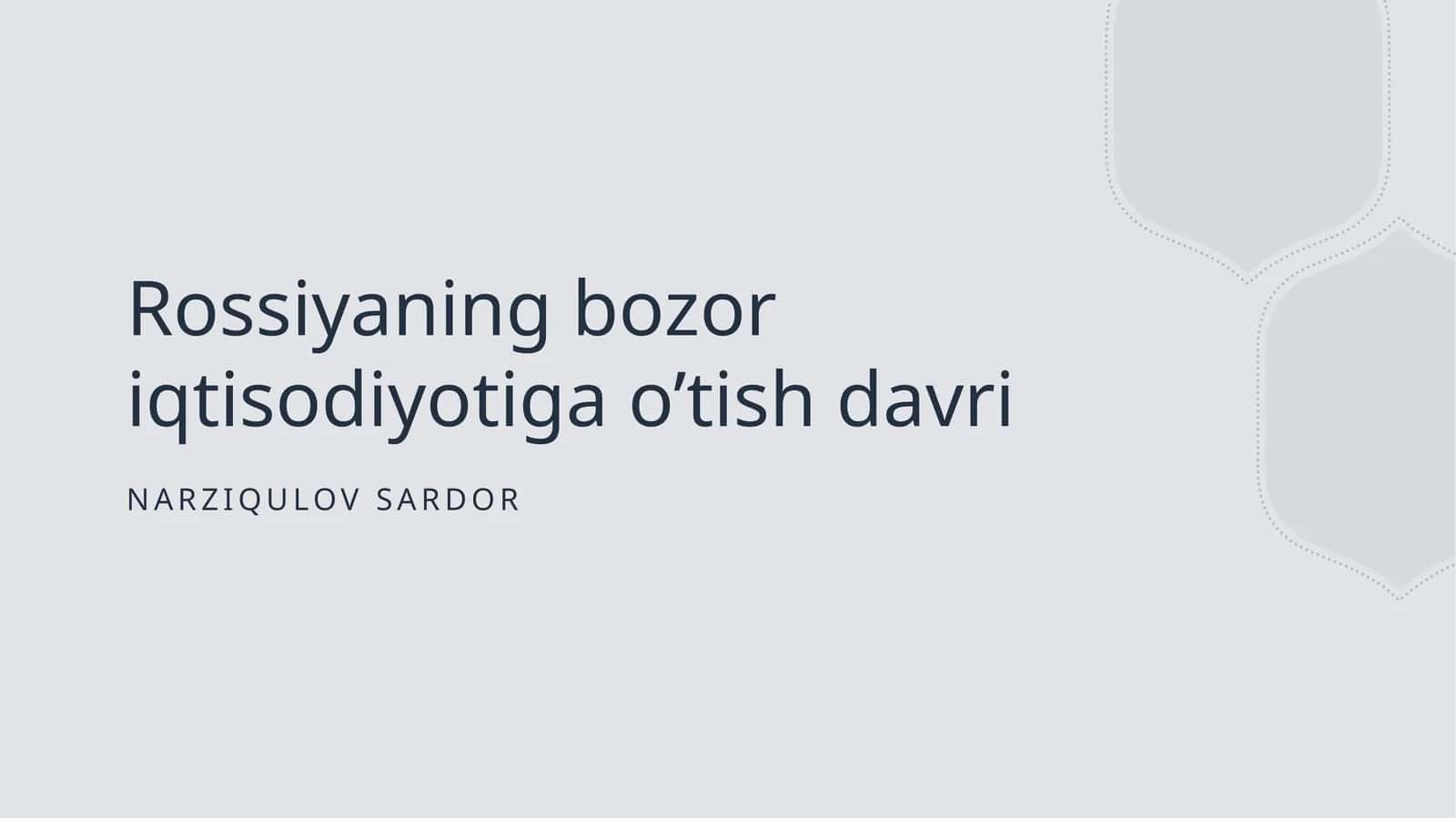 Rossiyaning bozor iqtisodiyotiga o’tish davri 1