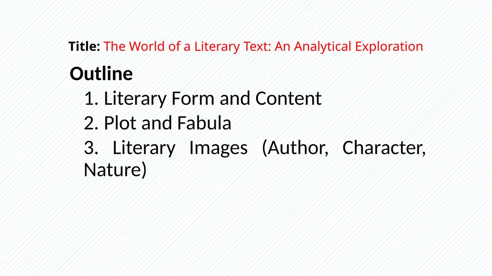 The World of a Literary Text: An Analytical Exploration 1