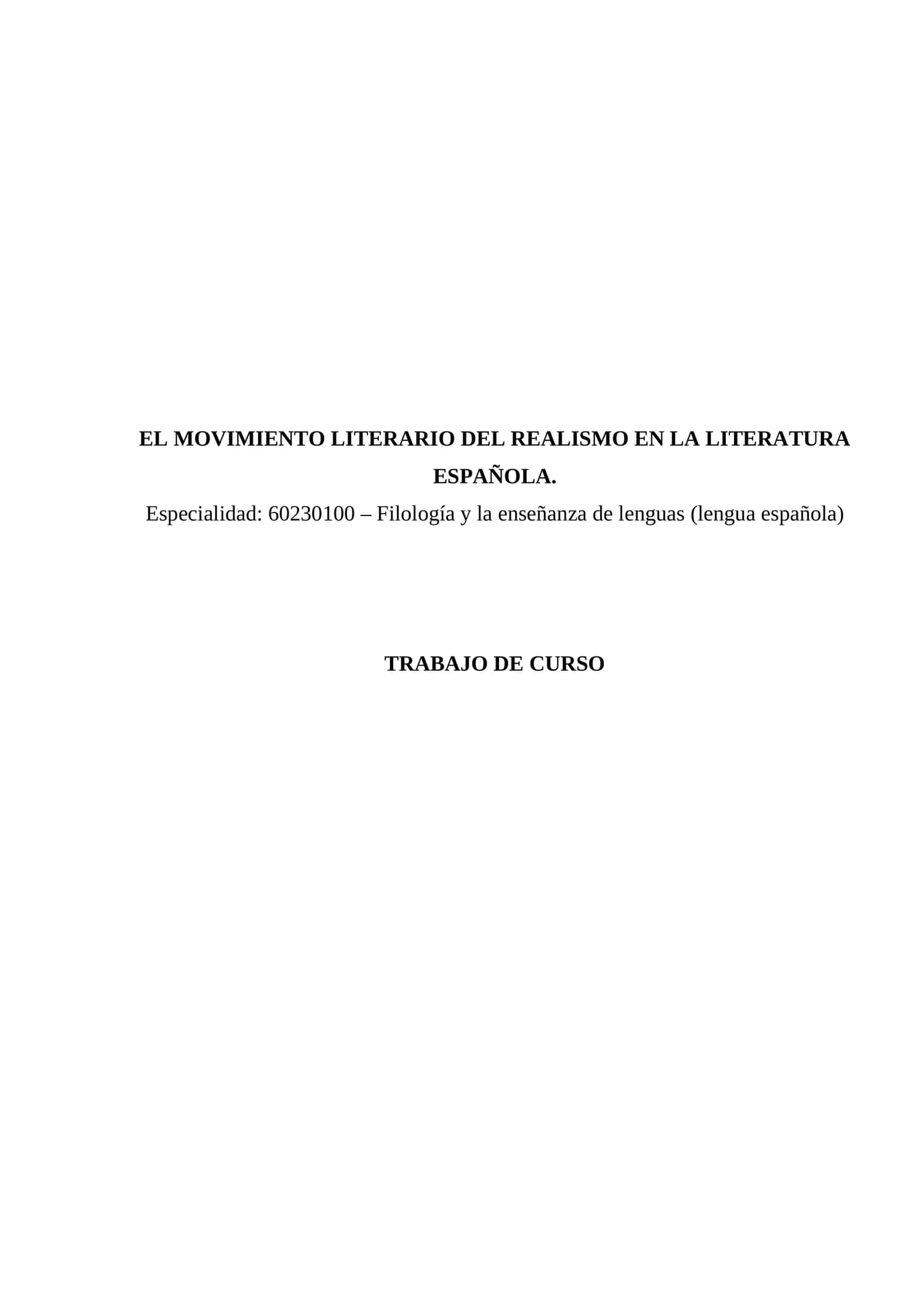 EL MOVIMIENTO LITERARIO DEL REALISMO EN LA LITERATURA ESPAÑOLA 1