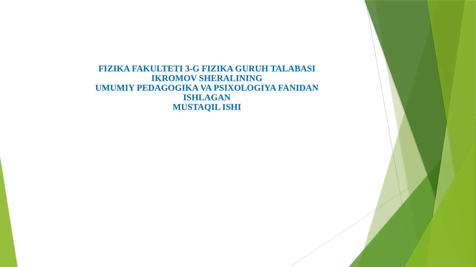 UMUMIY PEDAGOGIKA VA PSIXOLOGIYA FANIDAN ISHLAGAN MUSTAQIL ISHI 1