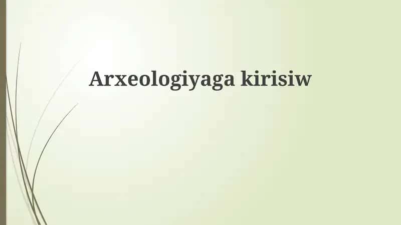 Arxeologiyagakirisiw 1