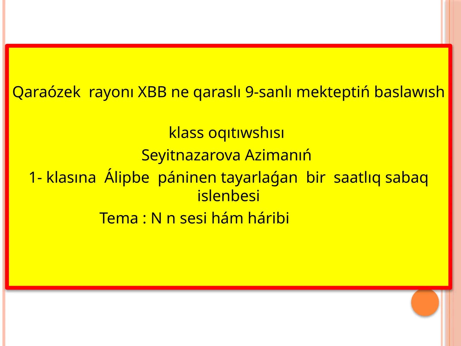 Álipbe páninen bir saatlıq sabaq islenbesi 1