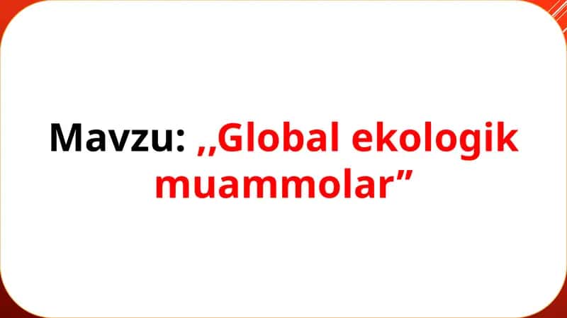 Globalekologik muammolar 1