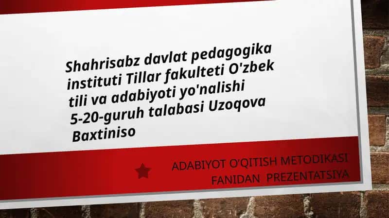 ADABIYOT O’QITISH METODIKASI FANIDAN PREZENTATSIYA 1