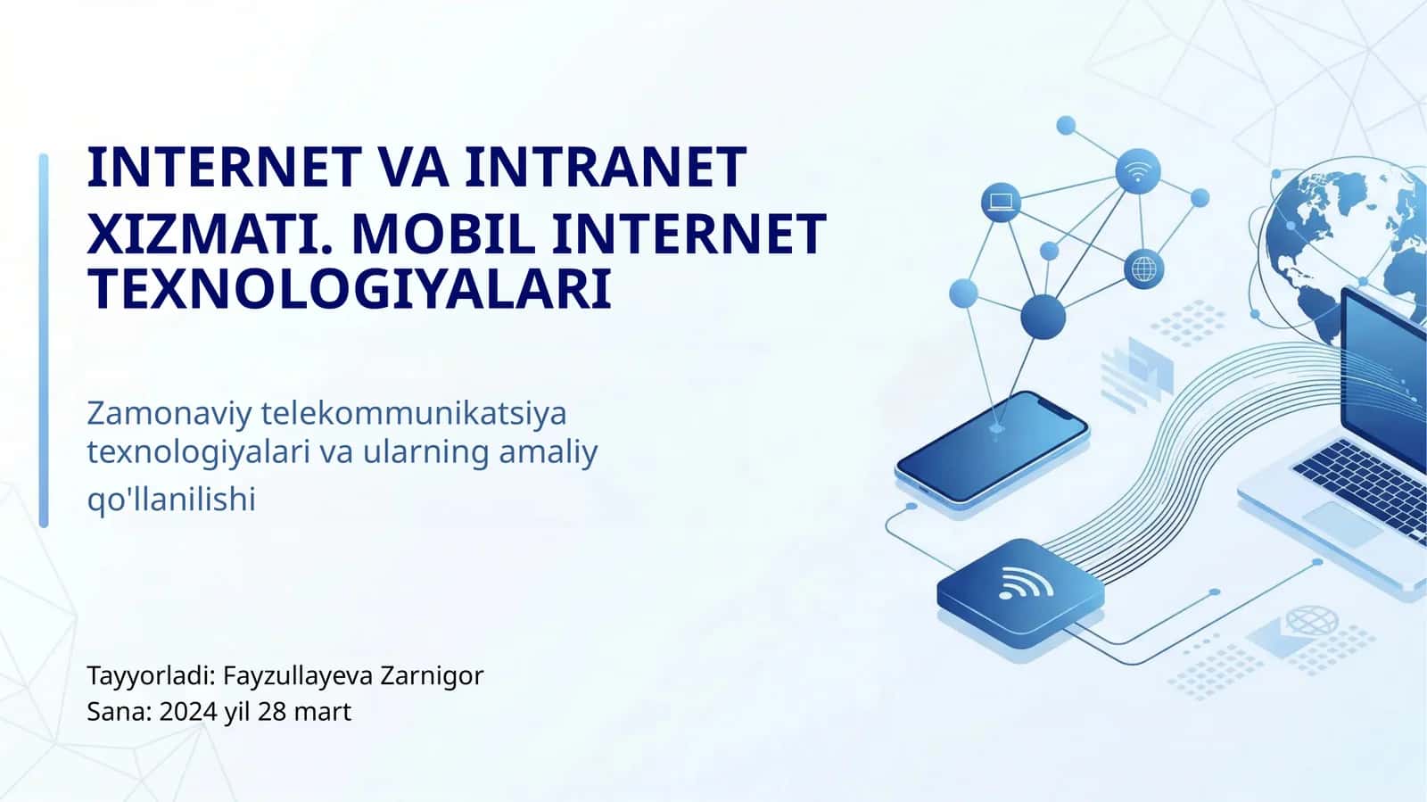 INTERNET VA INTRANET XIZMATI. MOBIL INTERNET TEXNOLOGIYALARI 1