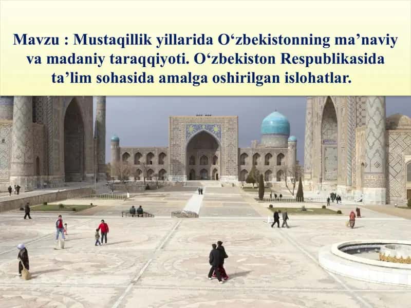 Mustaqillikyillarida O‘zbekistonning ma’naviy va madaniyat tarqqiyoti 1
