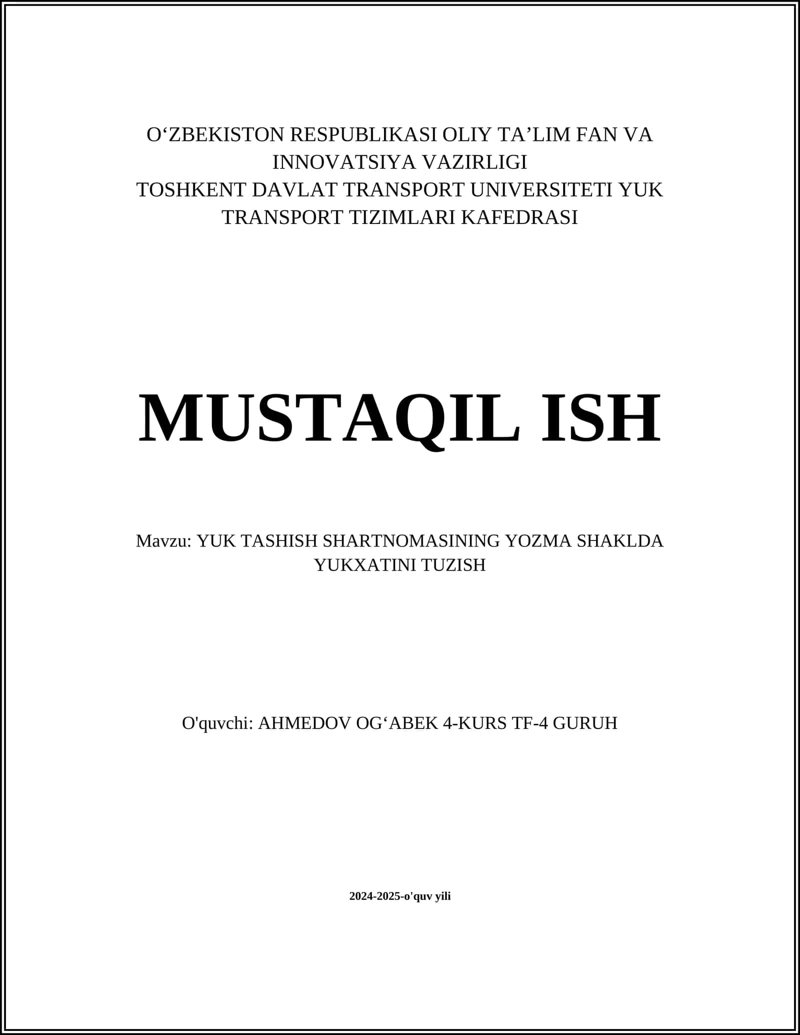MUSTAQIL ISH Mavzu: YUK TASHISH SHARTNOMASINING YOZMA SHAKLDA YUKXATINI TUZISH 1