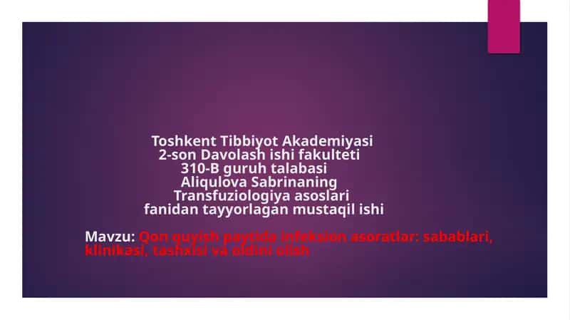 QON QUYISH PAYTIDA INFEKSIONASORATLARI: SABABLARI, KLINIKASI, TASHXISI VA OLDINI OLISH 1