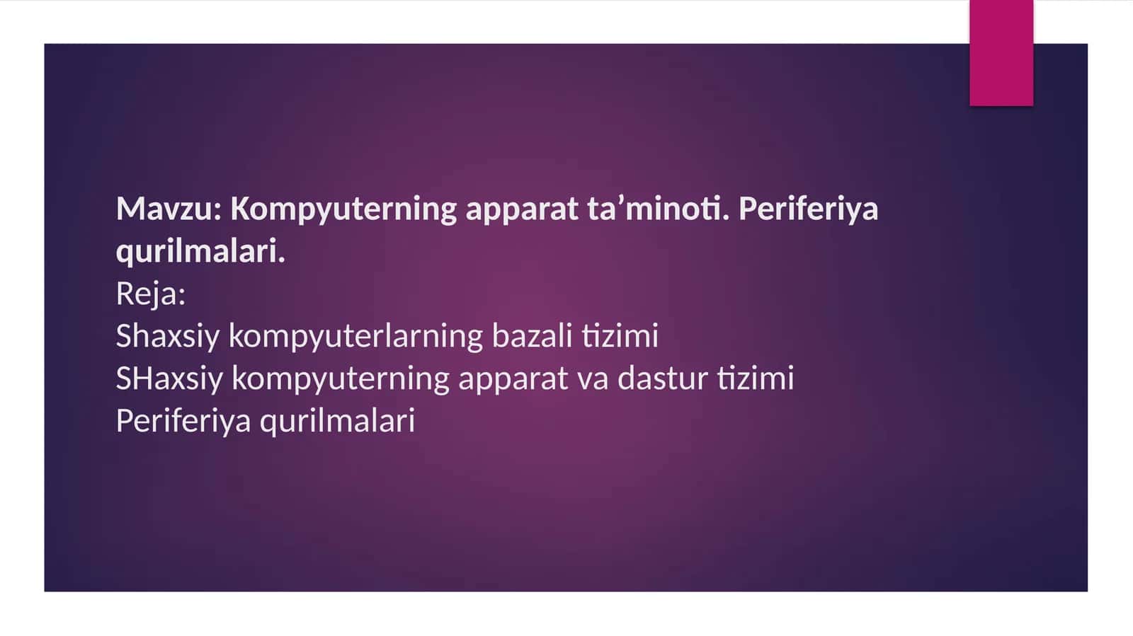 Kompyuterning apparat ta’minoti. Periferiya qurilmalari 1
