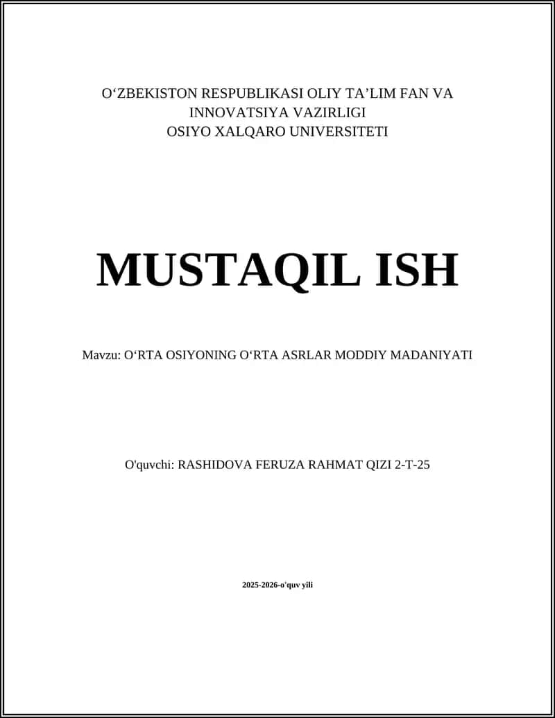 OʻRTA OSIYONING OʻRTA ASRLAR MODDIY MADANIYATI 1