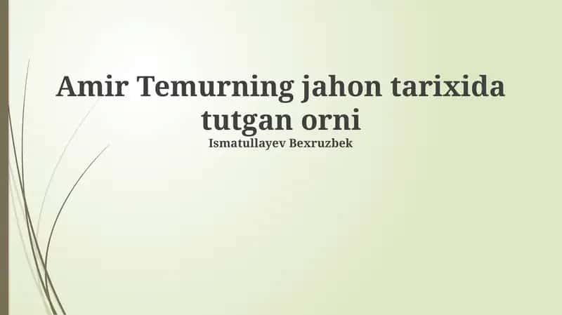 Amir Temurning jahon tarixida tutgan orni 1