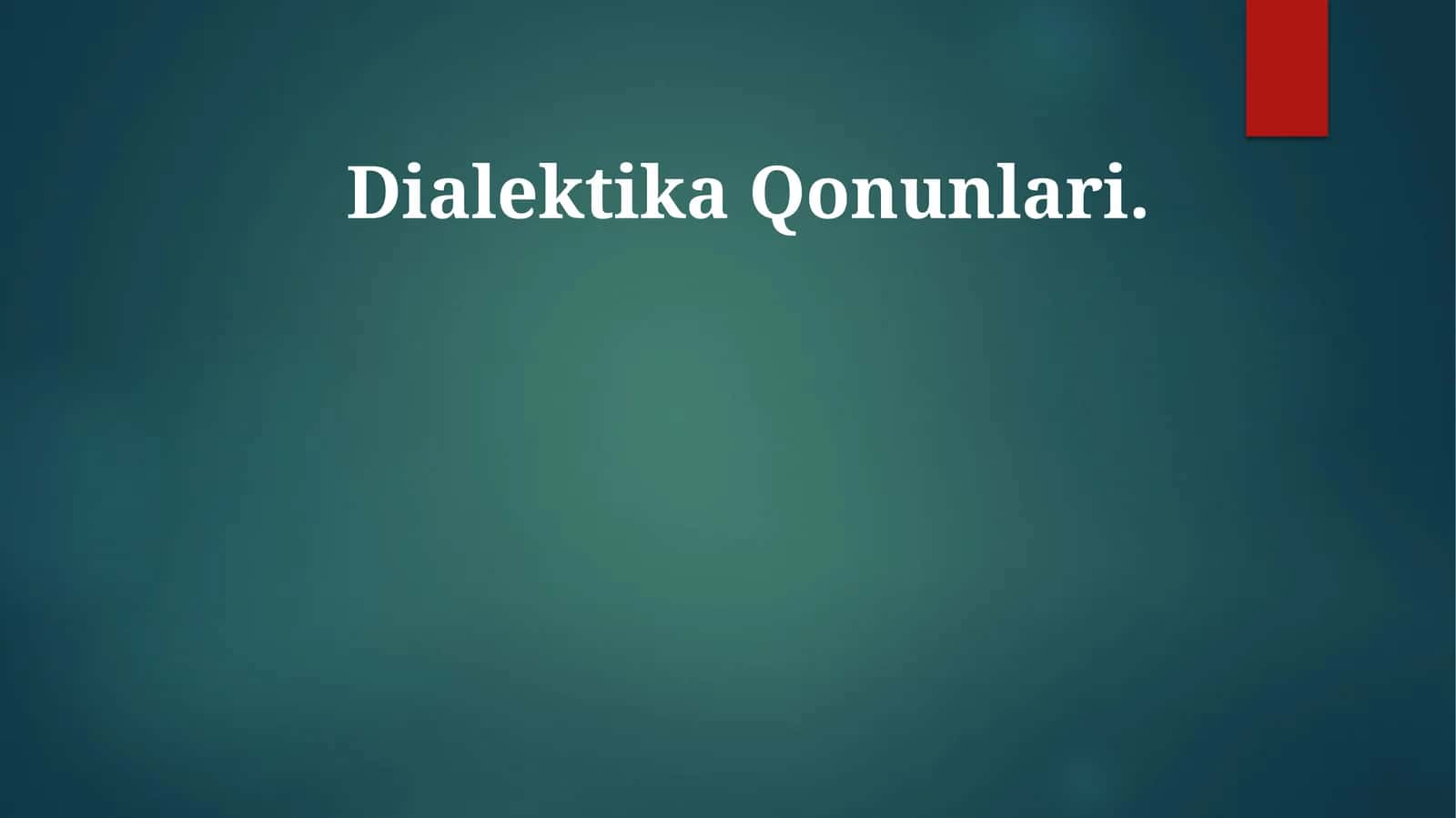 Dialektika Qonunlari 1