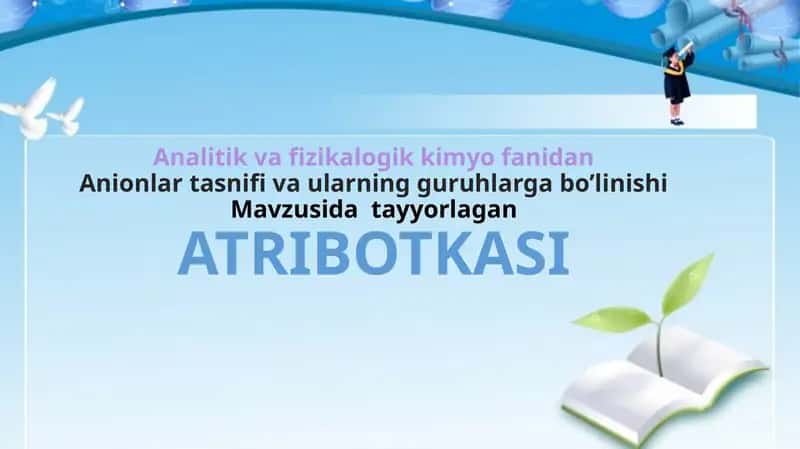 Anionlar tasnifi va ularning guruhlarga bo’linishi 1