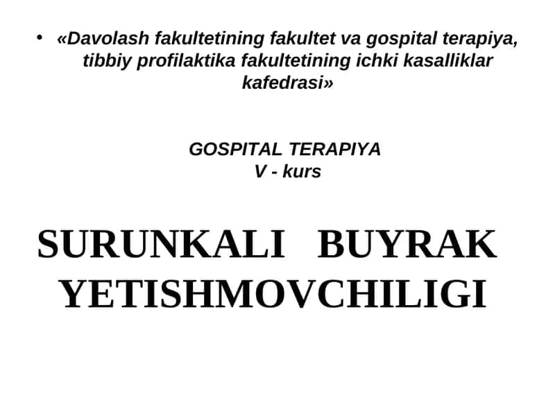 SURUNKALI BUYRAK YETISHMOVCHILIGI 1