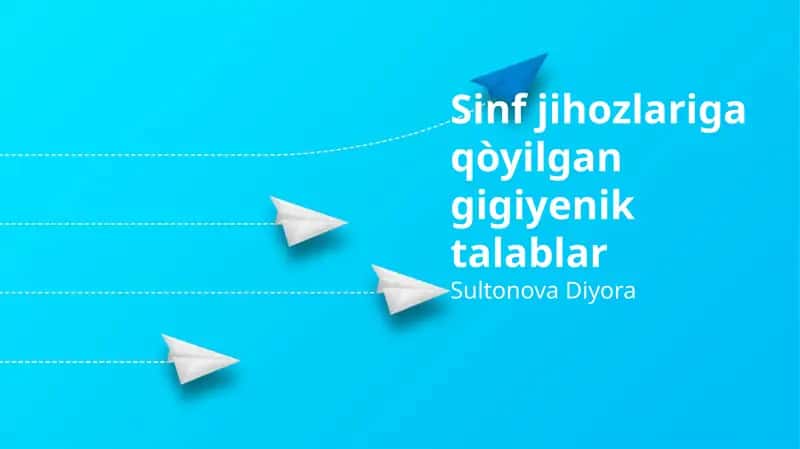 Sinf jihozlariga qòyilgan gigiyenik talablar 1