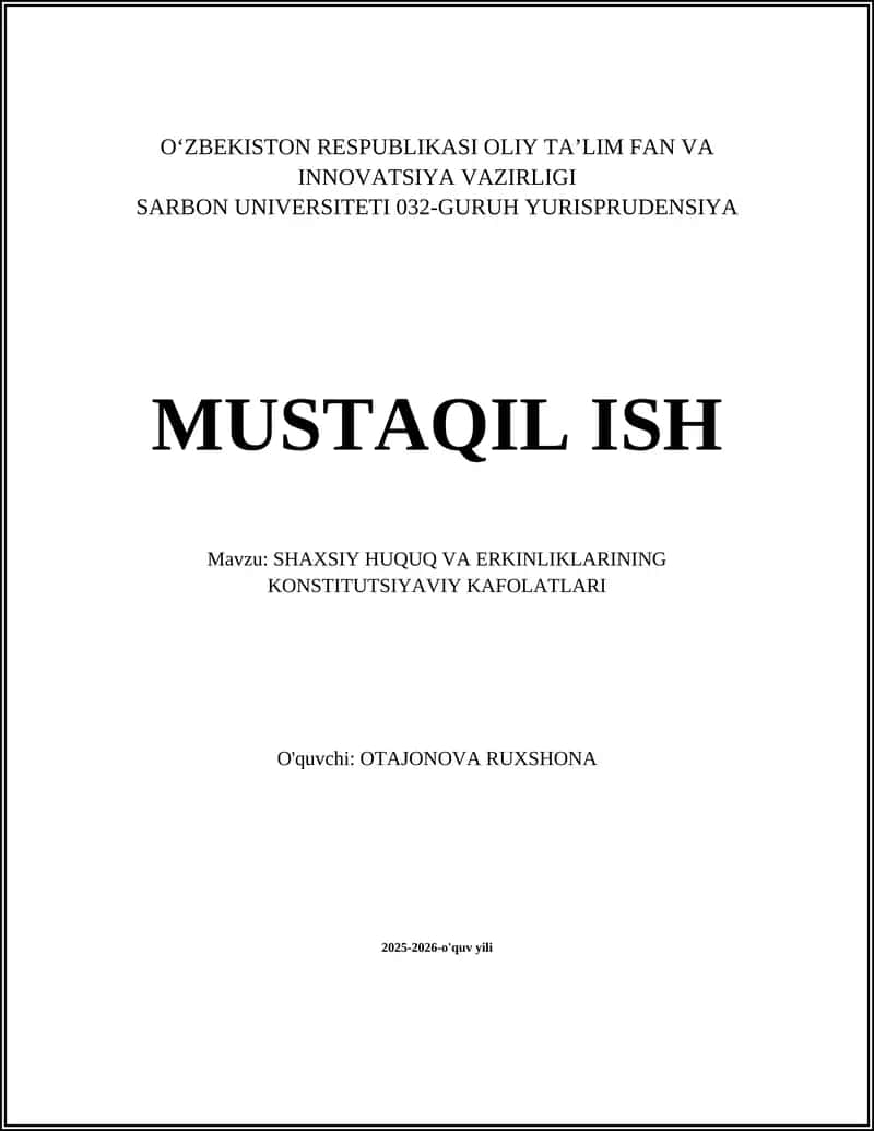 SHAXSIY HUQUQ VA ERKINLIKLARINING KONSTITUTSIYAVIY KAFOLATLARI 1