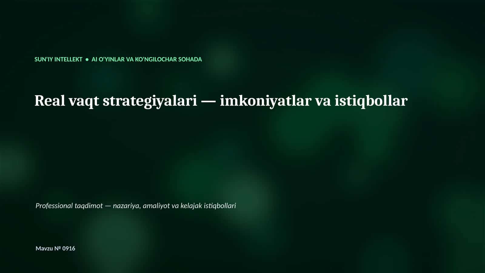 SUN'IY INTELLEKT • AI O'YINLAR VA KO'NGILOCHAR SOHADA 1
