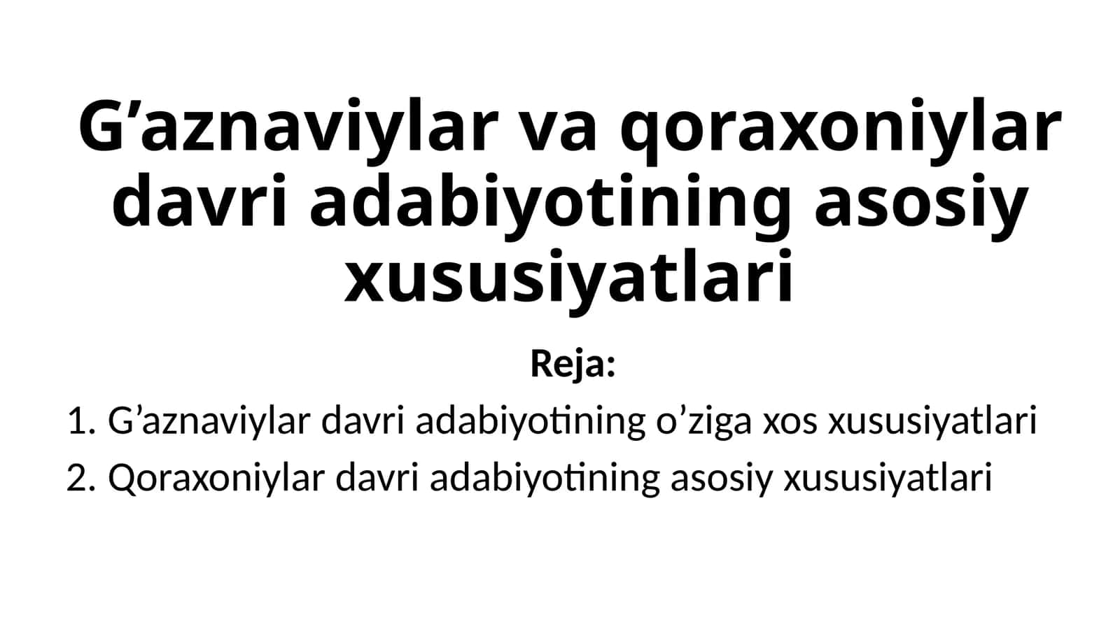 G’aznaviylar va qoraxoniylar davri adabiyotining asosiy xususiyatlari 1