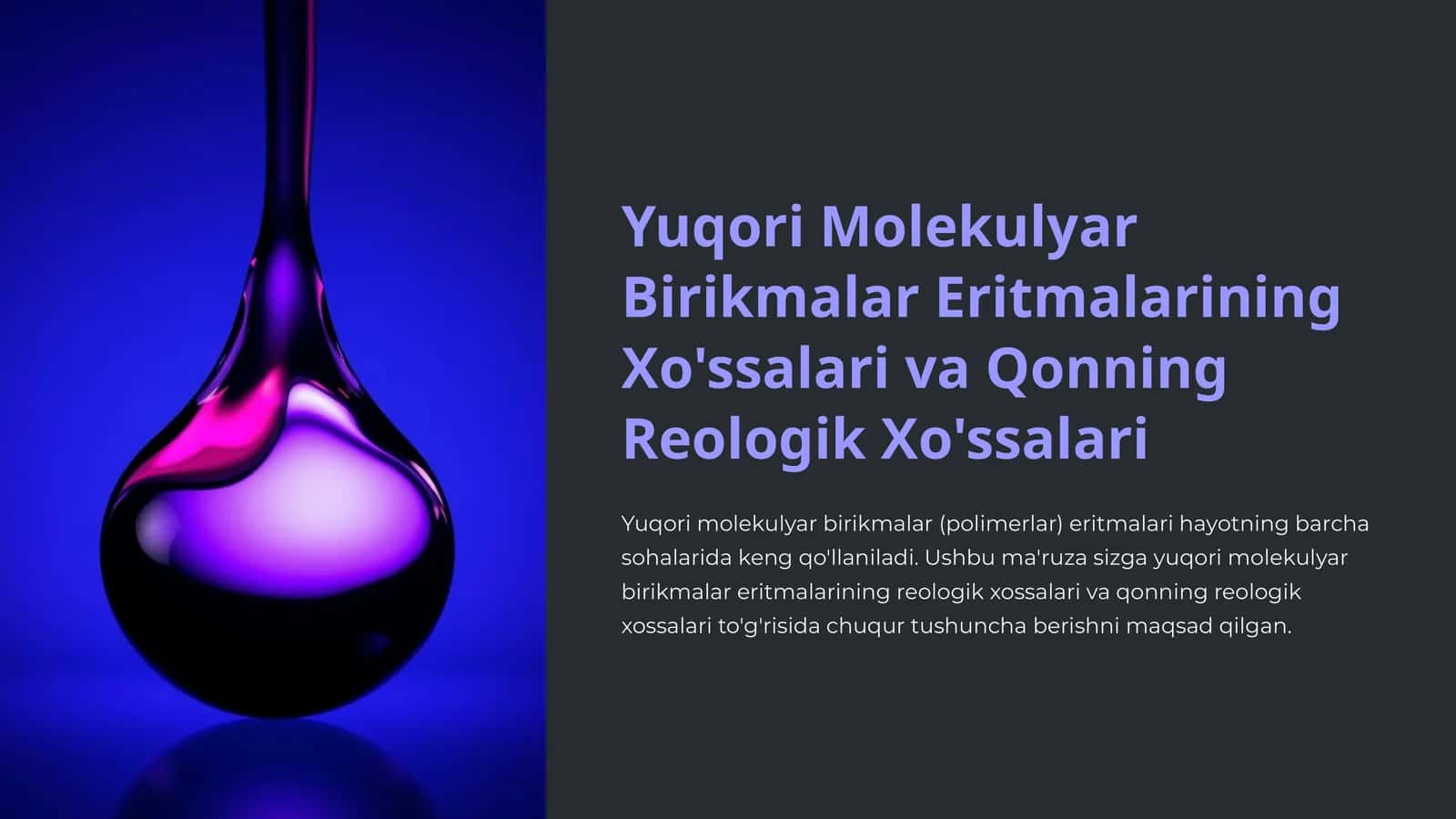 Yuqori Molekulyar Birikmalar Eritmalarining Xo'ssalari va Qonning Reologik Xo'ssalari 1