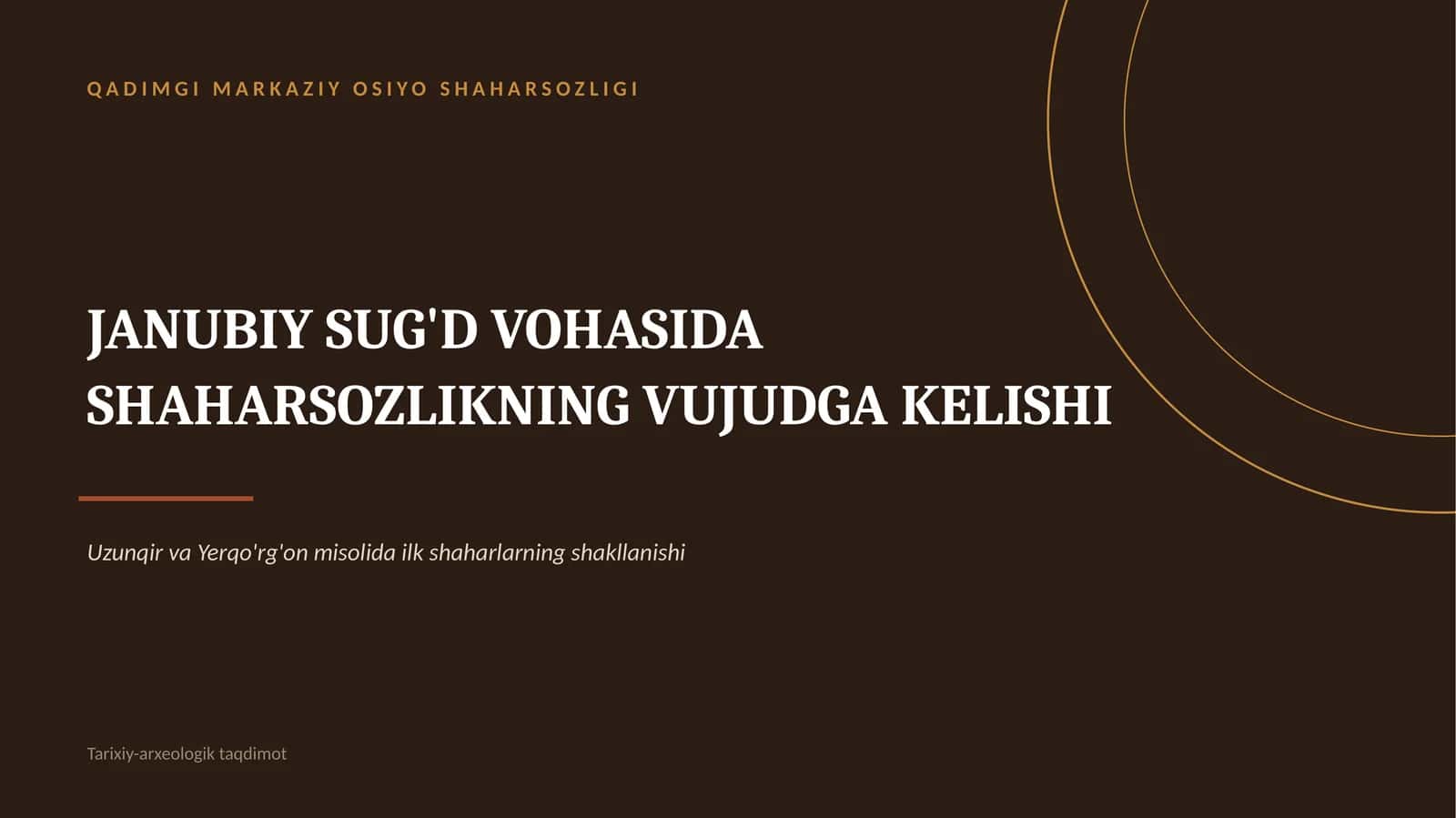 QADIMGI MARKAZIY OSIYO SHAHARSOZLIGI 1