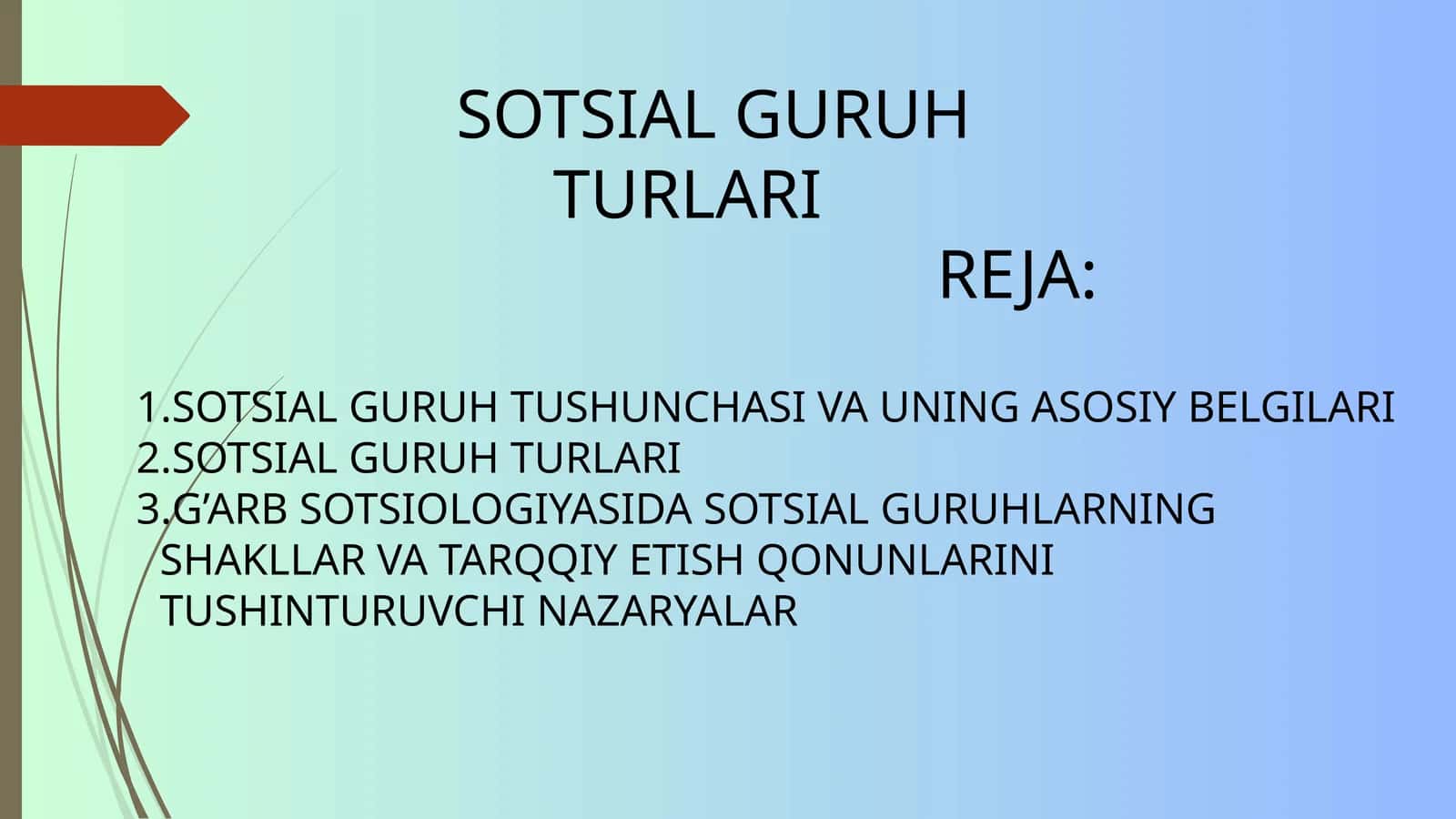 SOTSIAL GURUH TURLARI 1