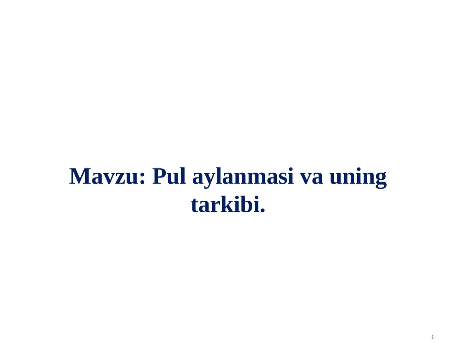 Pul aylanmasi va uning tarkibi 1