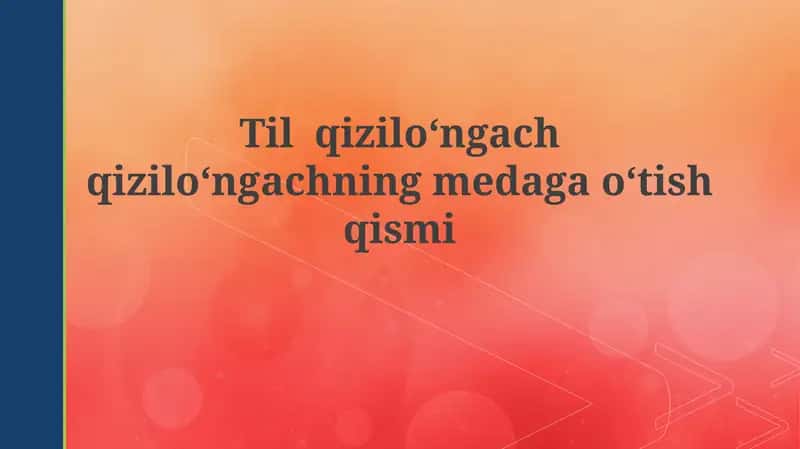 Tilqiziloʻngachqiziloʻngachningmedagaoʻtishqismi 1