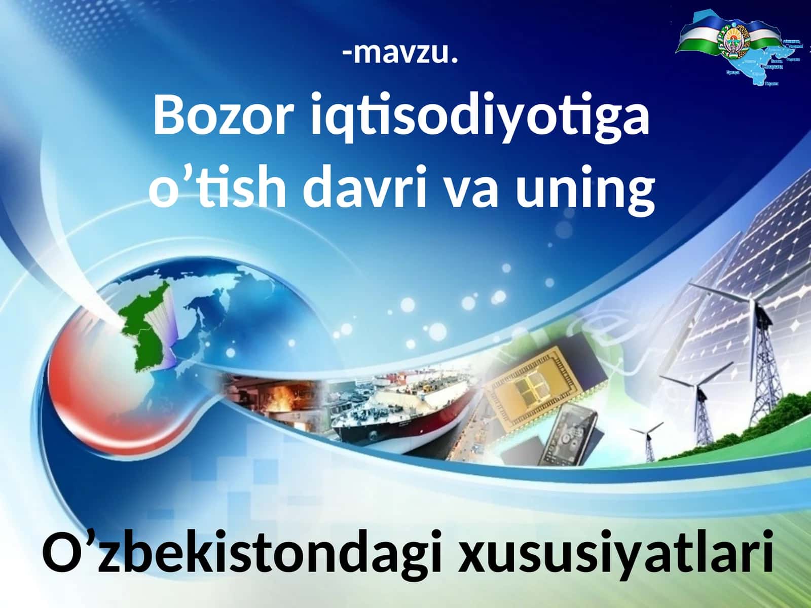 Bozoriqtisodiyotiga o’tish davrida uning O’zbekistondagi xususiyatlari 1