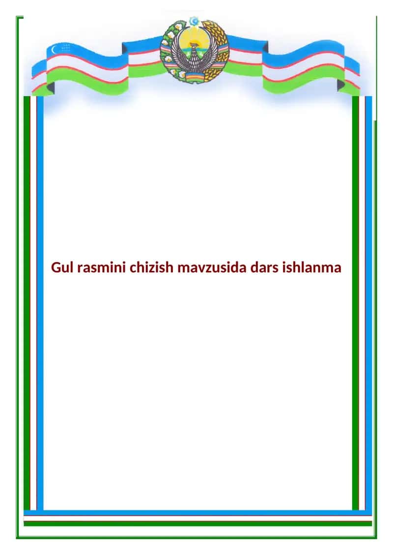 Gul rasmini chizish dars ishlanmasi 1