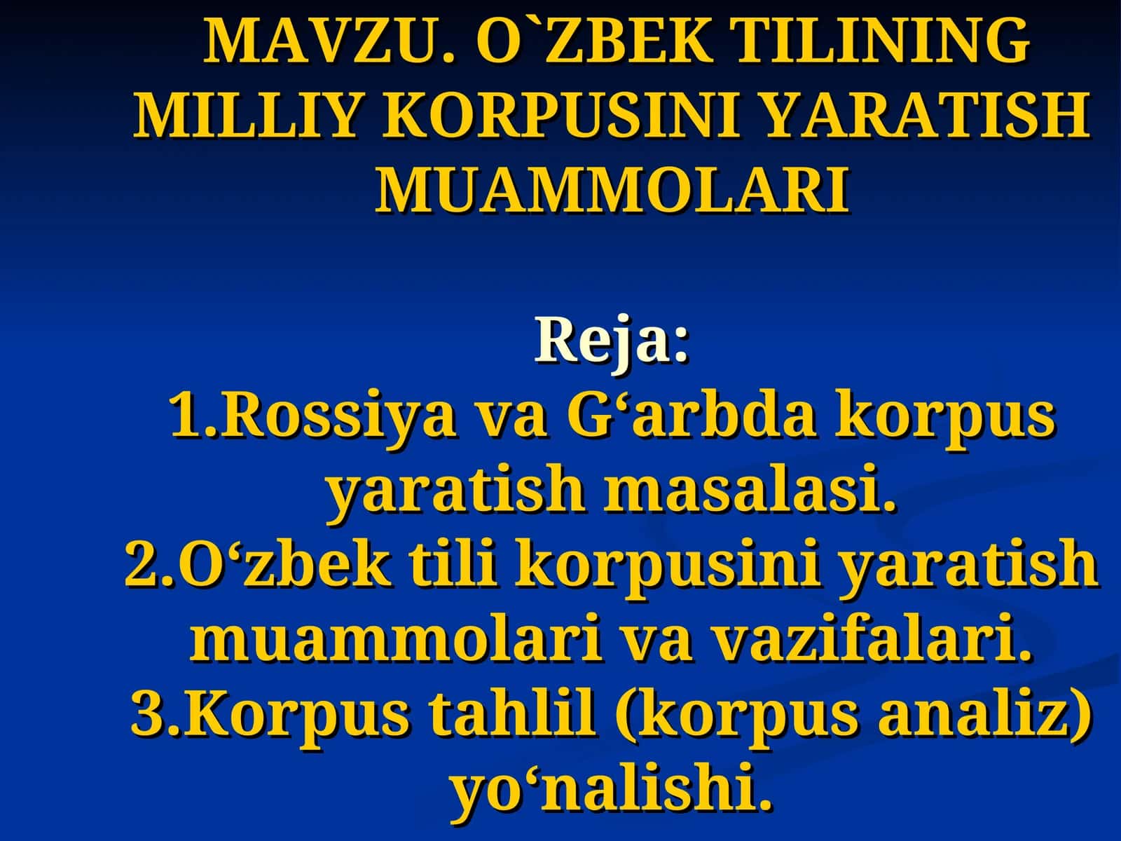 O`ZBEK TILINING MILLIY KORPUSINI YARATISH MUAMMOLARI 1
