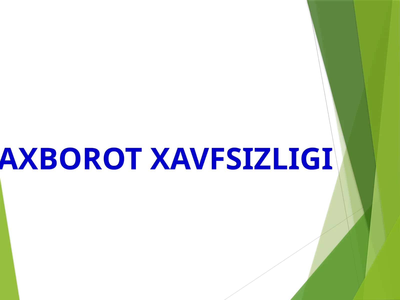 AXBOROT XAVFSIZLIGI 1